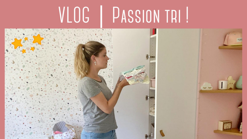 VLOG Passion tri