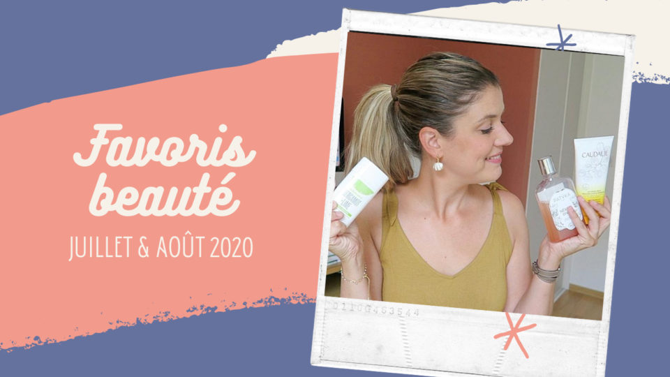 favoris-beaute-juillet-aout-2020