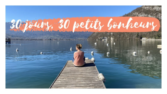 30 jours, 30 petits bonheurs #3