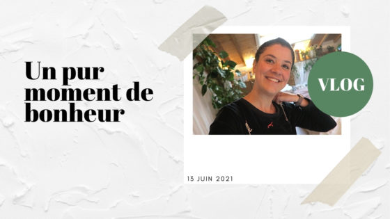 VLOG | Un pur moment de bonheur