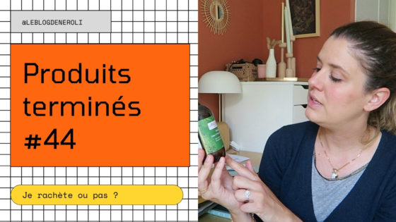 Produits terminés : je rachète ou pas ? #44