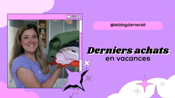 HAUL | Derniers achats en vacances