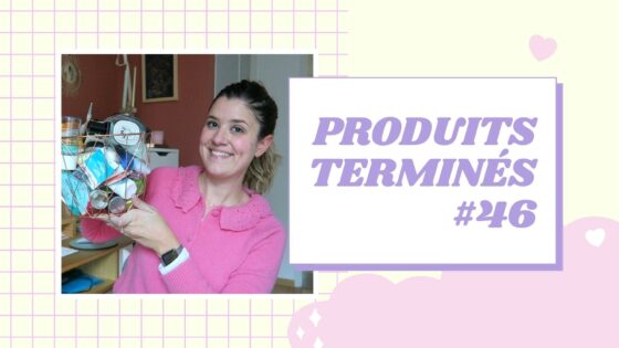 Produits terminés : je rachète ou pas ? #46