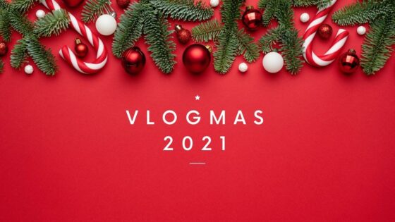 Tous les vlogmas 2021 sont là !