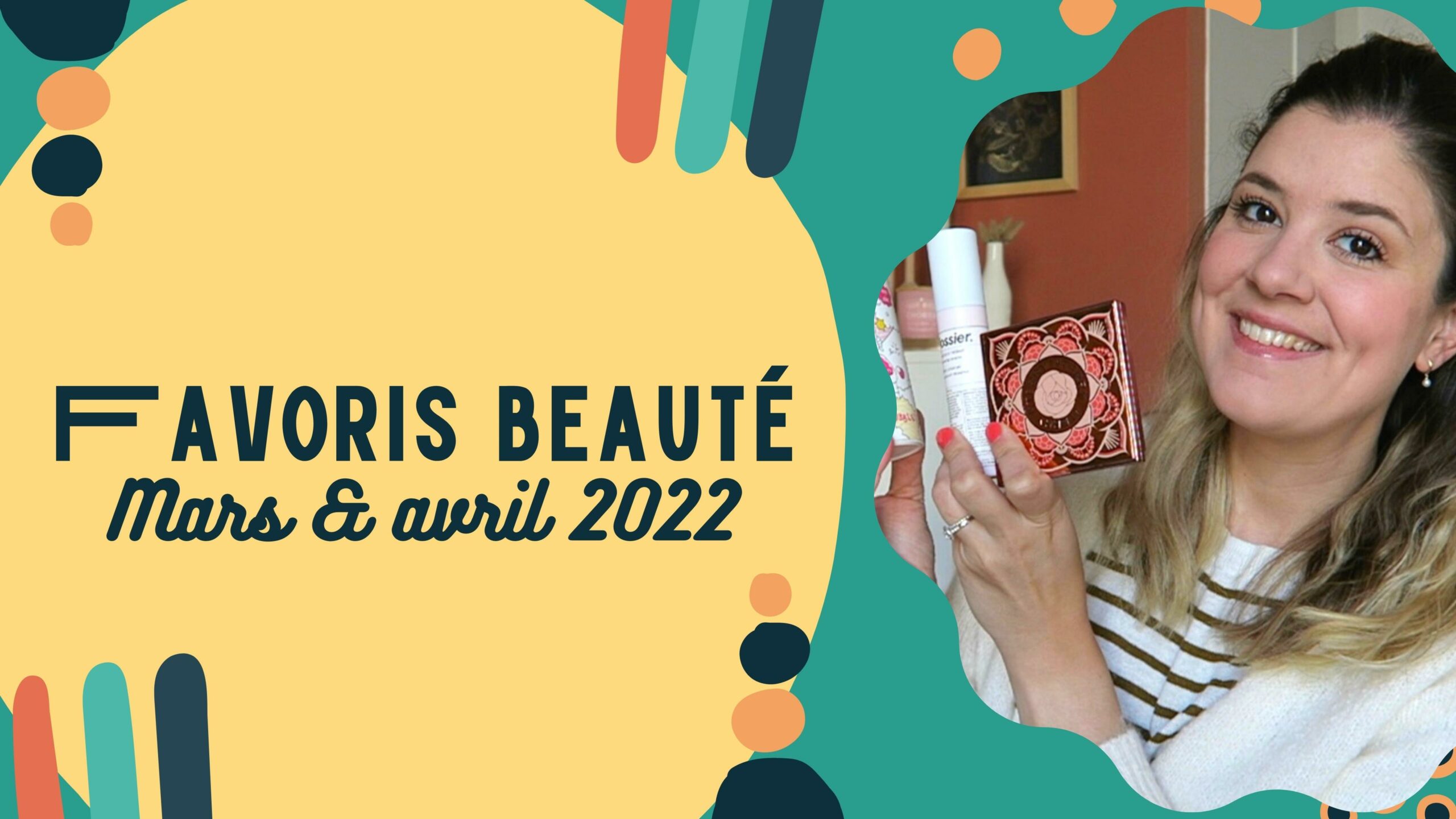 favoris-beaute-avril-mai-2022