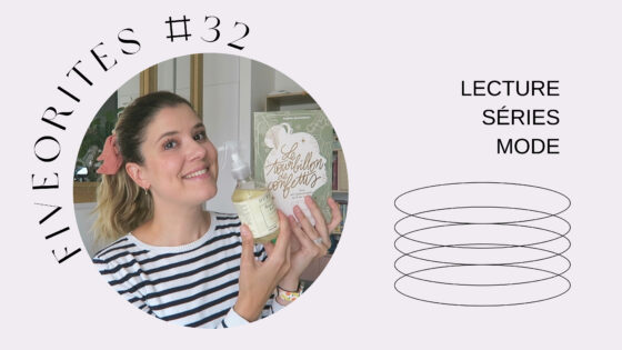 The FIVEorites #32 : lecture, séries TV & mode