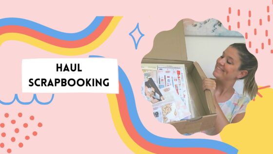 SCRAPBOOKING & Co. | Haul Variations Créatives