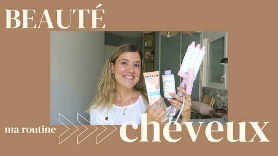 BEAUTÉ | Ma routine cheveux