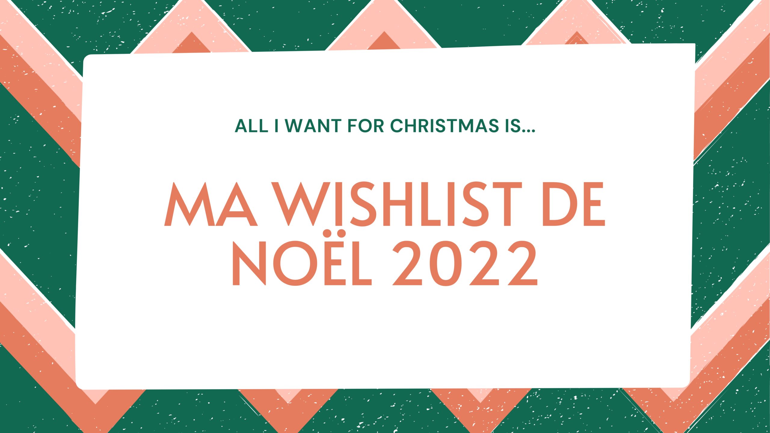 Wishlist noel 2022