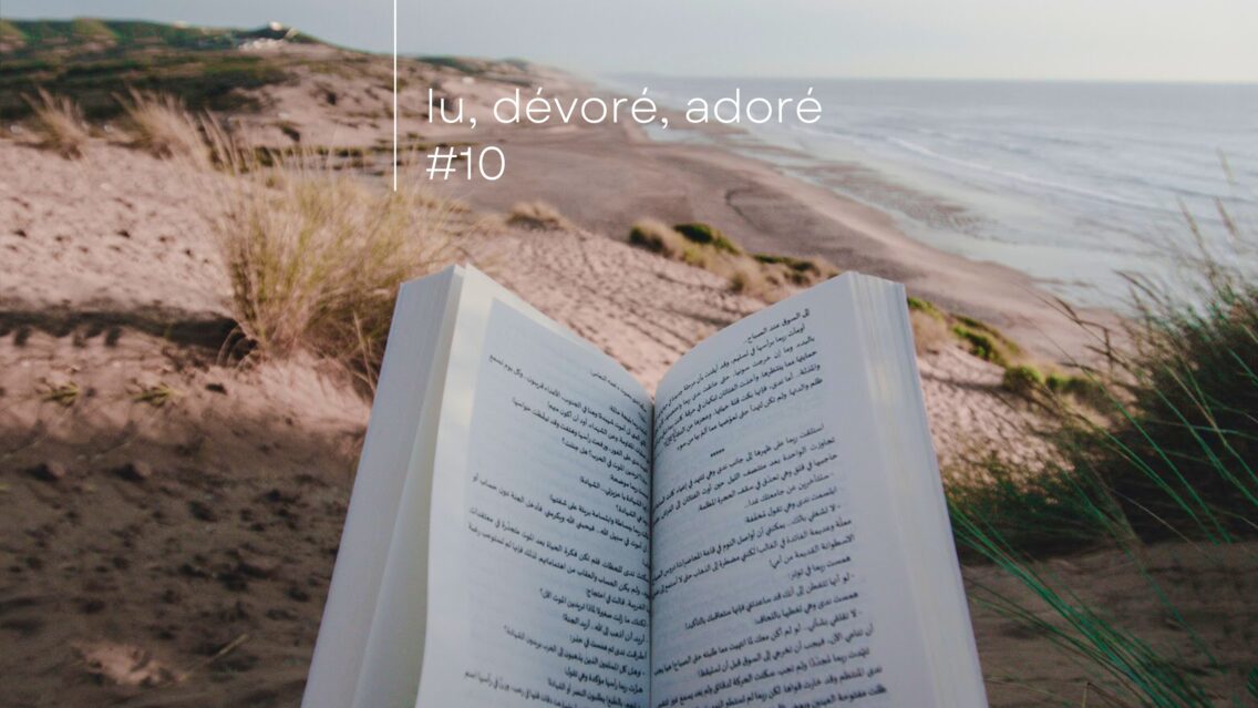 Lu, dévoré, adoré #10