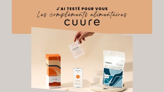 J’ai testé pour vous : les compléments alimentaires sur-mesure Cuure (+ code promo)