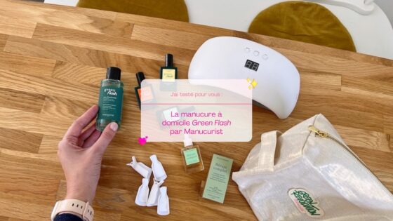 J’ai testé pour vous : la manucure à domicile Green Flash par Manucurist