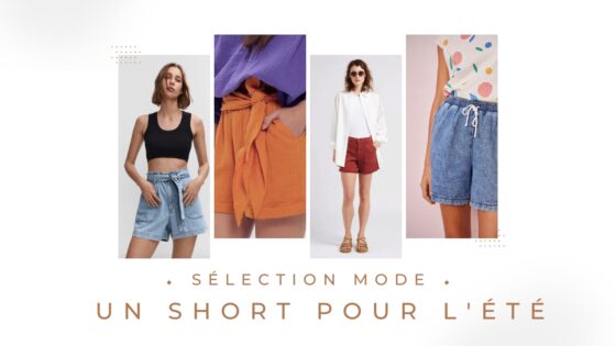 Sélection shopping : un short pour l’été
