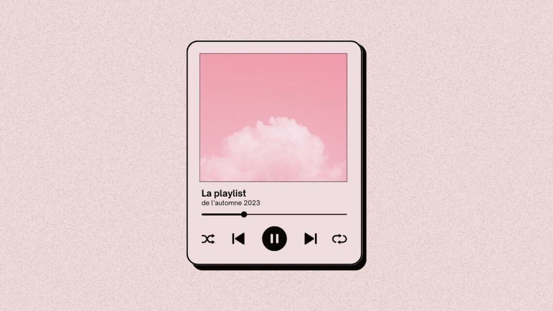 Ma playlist de l&rsquo;automne 2023