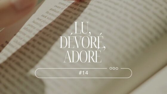 Lu, dévoré, adoré #14