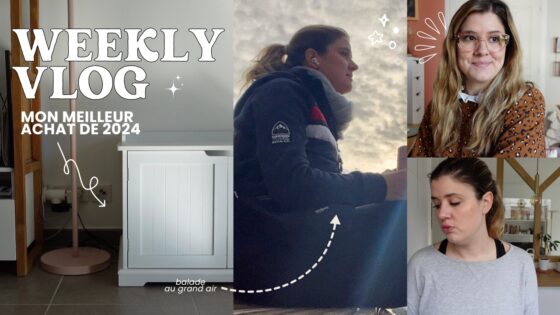 WEEKLY VLOG | Mon meilleur achat de 2024