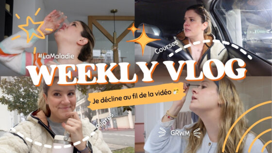 WEEKLY VLOG | Je décline au fil de la vidéo 😵