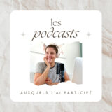 podcasts auxquels j’ai participé