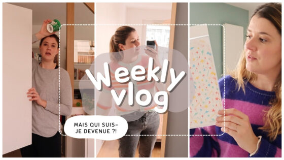 WEEKLY VLOG | Mais qui suis-je devenue ? 🫣
