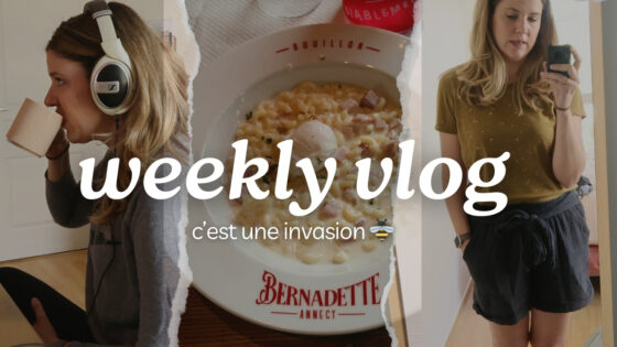 WEEKLY VLOG | C’est une invasion