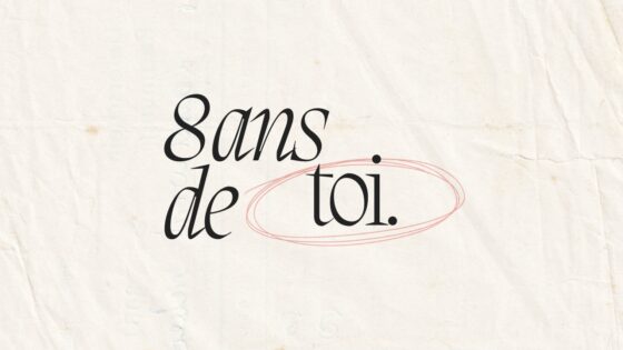 8 ans de toi.