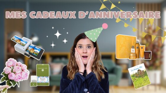 Mes cadeaux d’anniversaire (37 ans)