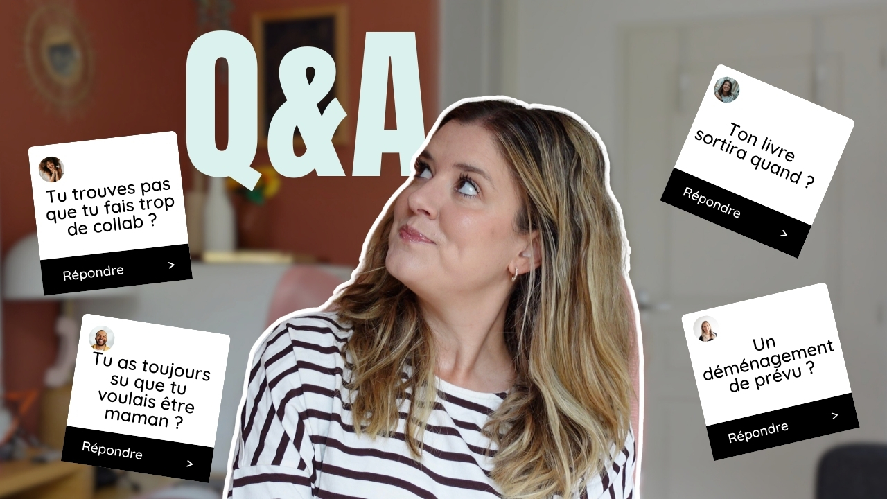 Q&A : déménagement, futur livre & vie perso