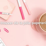 ou trouver jolie papeterie