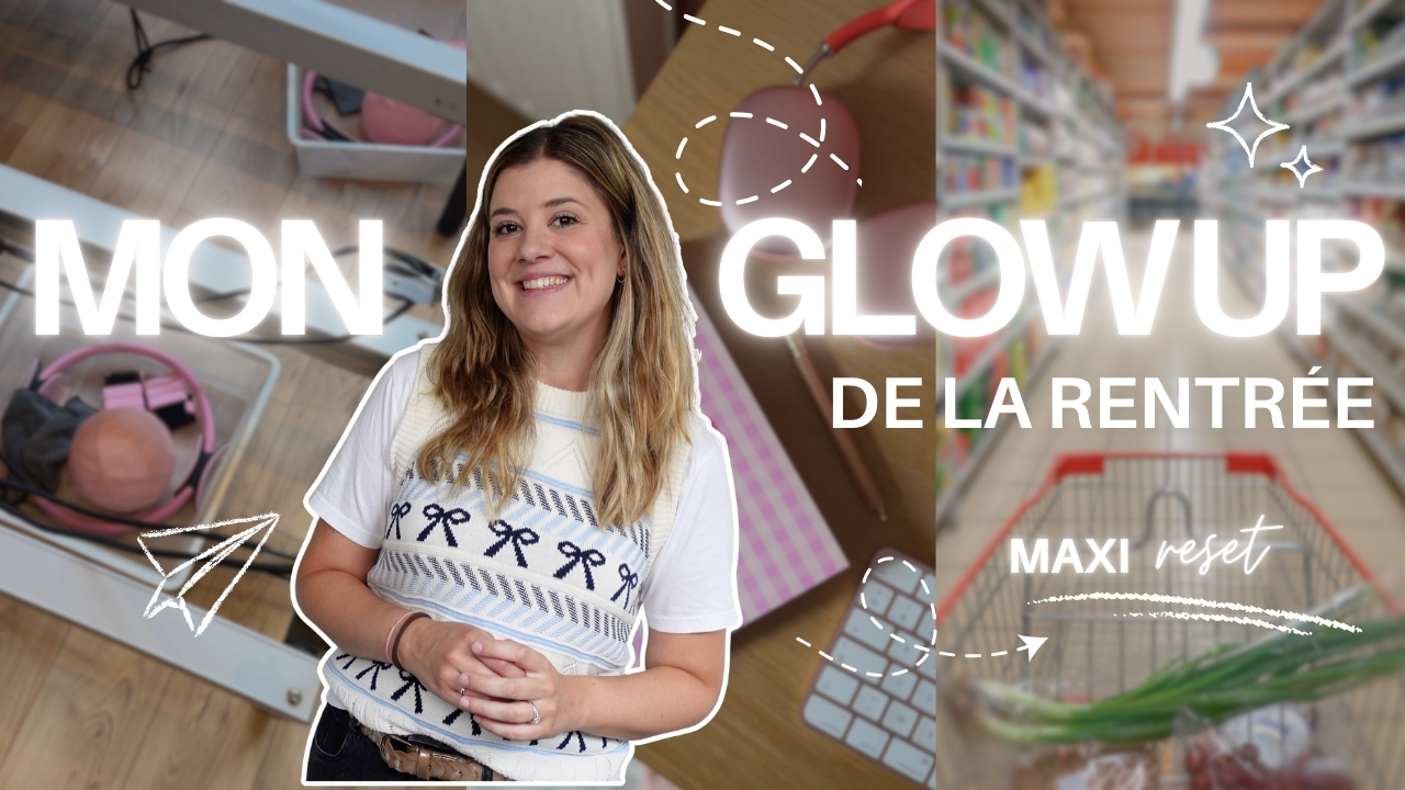 MON GLOW UP DE LA RENTRÉE