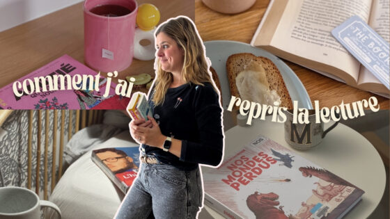 COMMENT J’AI REPRIS LA LECTURE