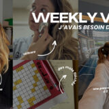WEEKLY VLOG J’avais besoin d’une pause