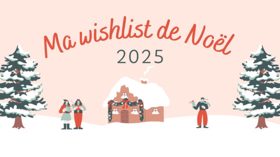 Ma wishlist de Noël 2025