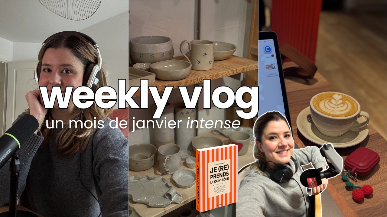 WEEKLY VLOG | Un mois de janvier intense