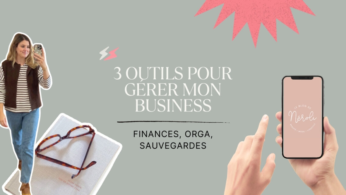 3 outils pour gérer mon business
