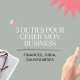 3 outils pour gérer mon business