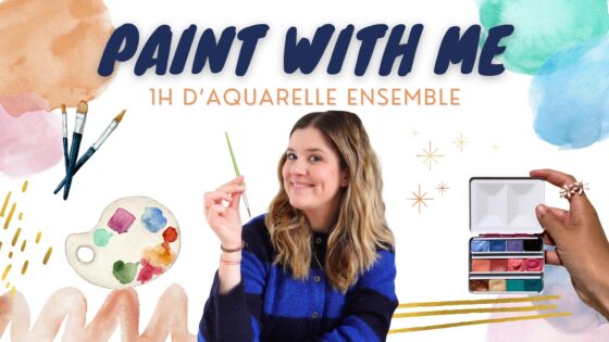 1h d’aquarelle ensemble
