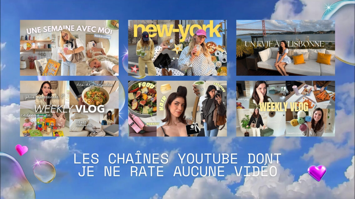 Les chaînes YouTube dont je ne rate aucune vidéo