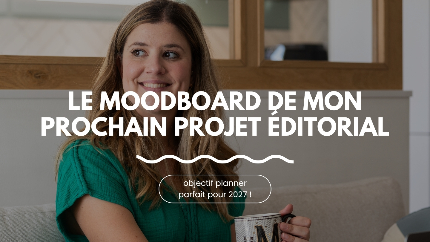 Le moodboard de mon prochain projet éditorial