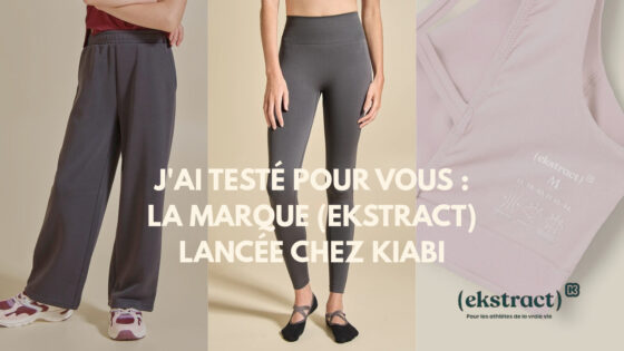 J’ai testé pour vous : la marque (ekstract) lancée chez Kiabi