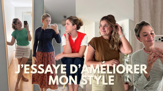 J’ESSAYE D’AMÉLIORER MON STYLE
